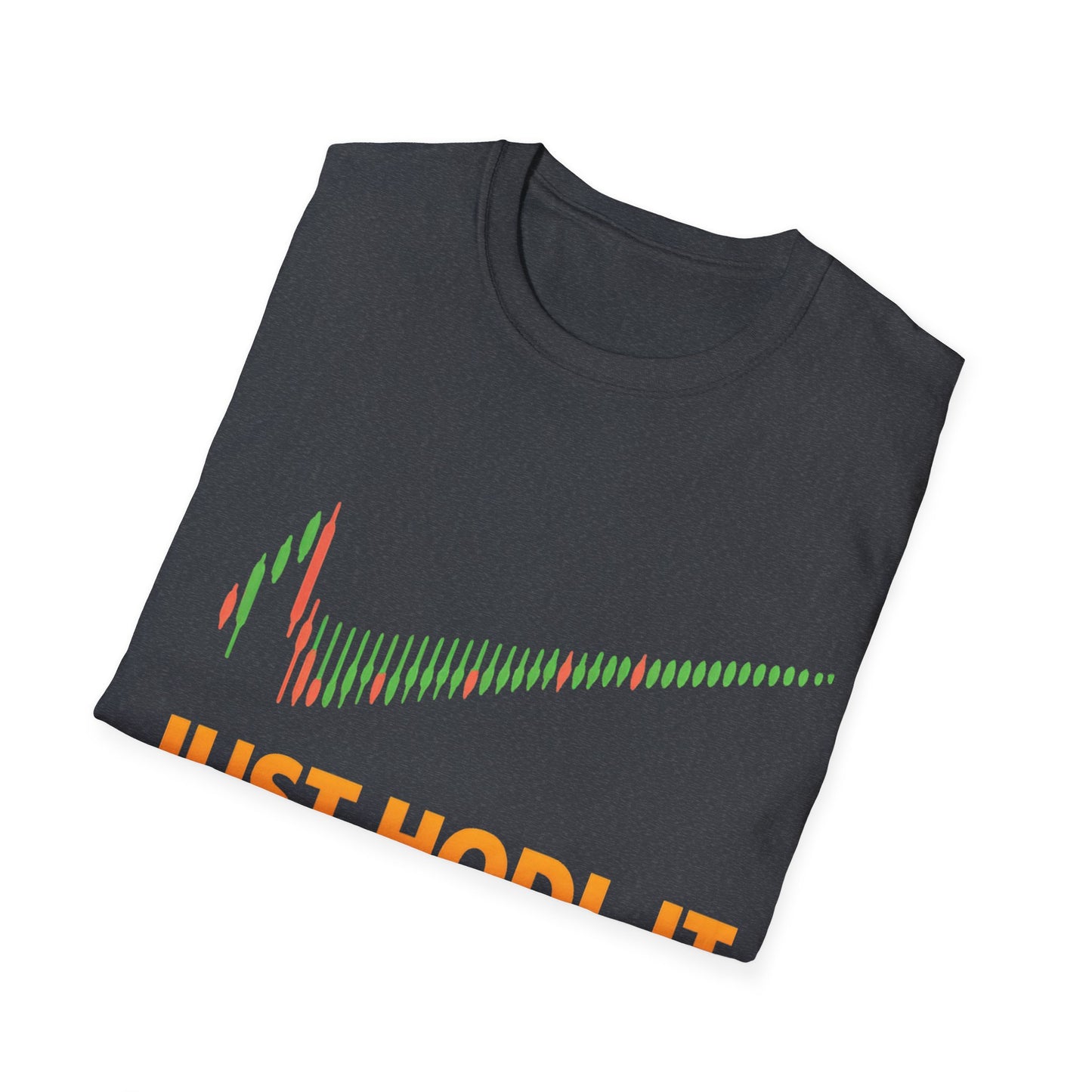 Just HODL it T-shirt