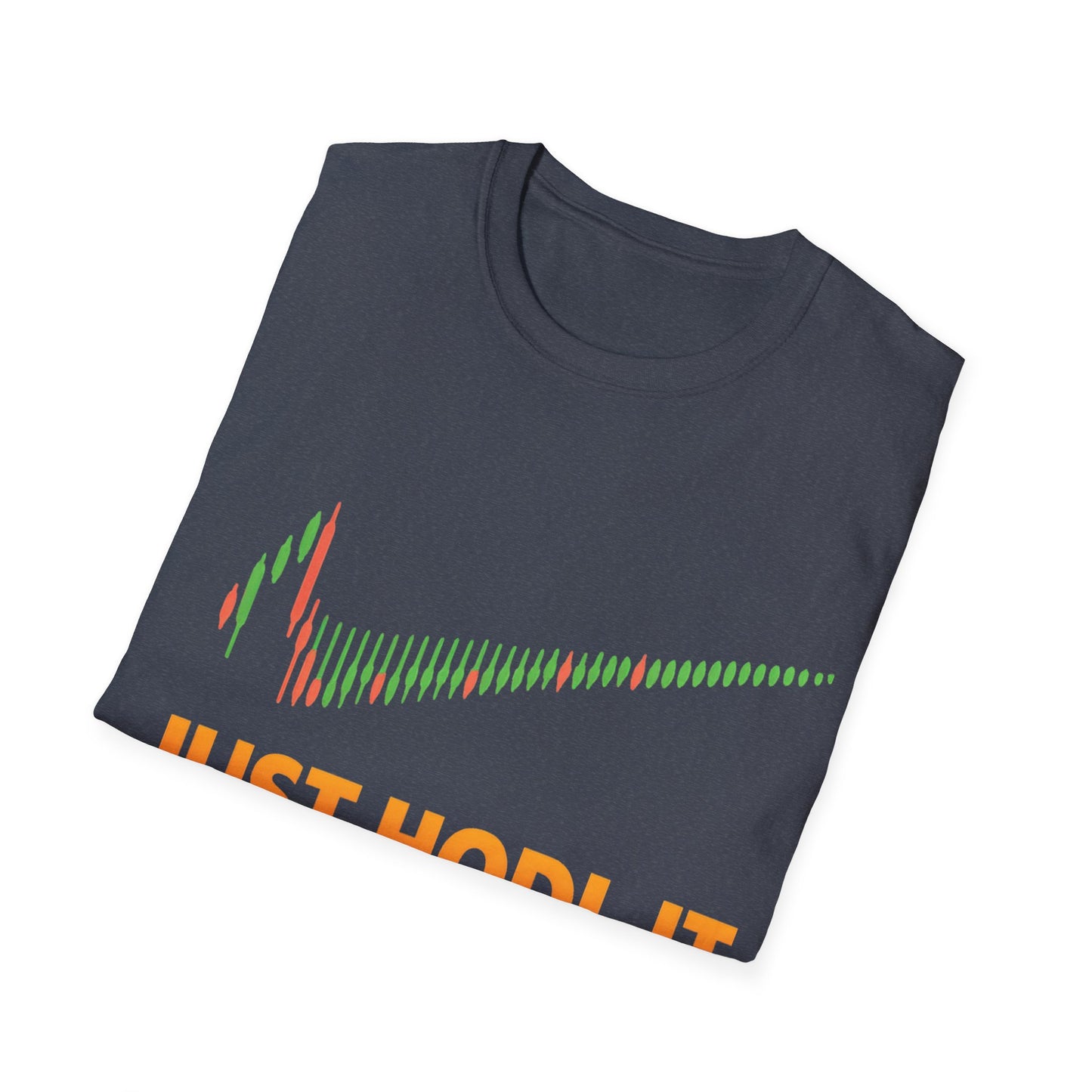 Just HODL it T-shirt