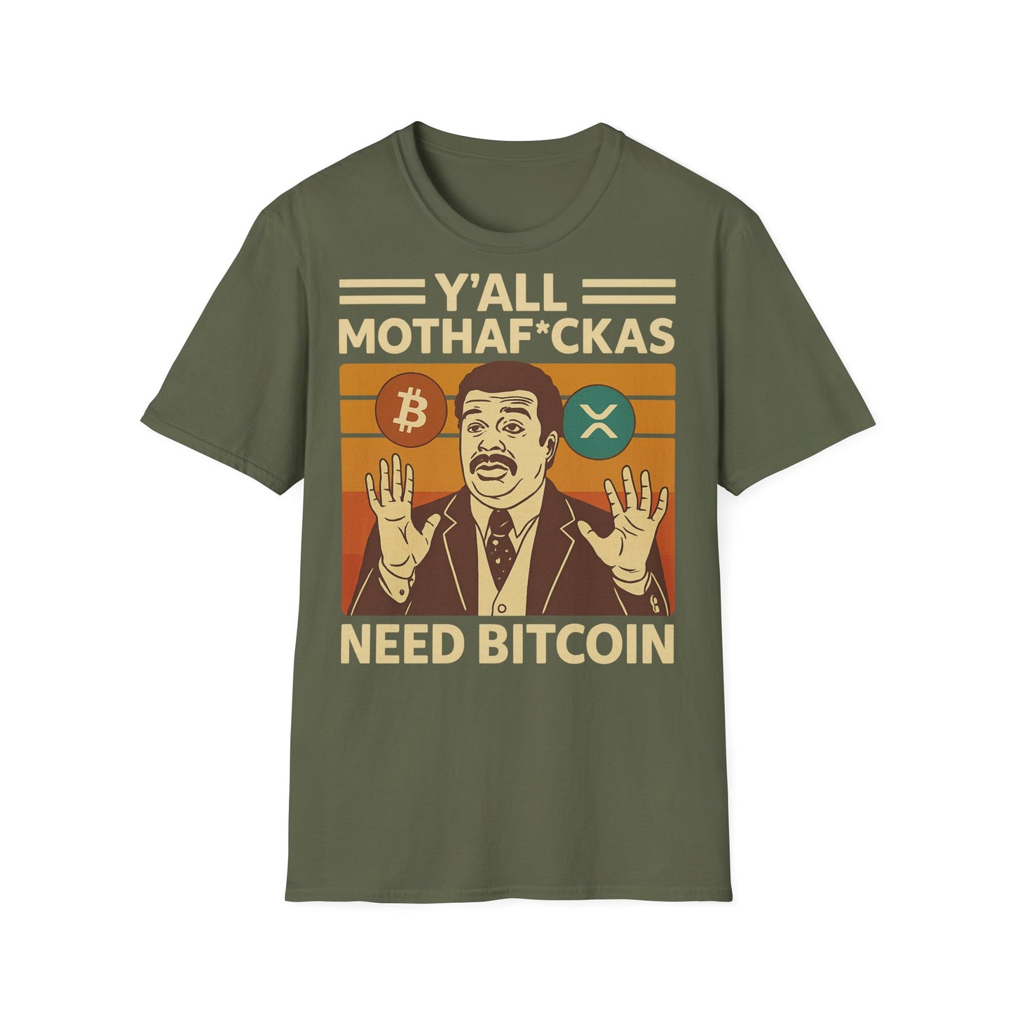 Y'all Mothaf*ckas Need Bitcoin T-Shirt