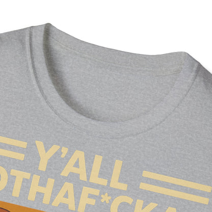 Y'all Mothaf*ckas Need Bitcoin T-Shirt