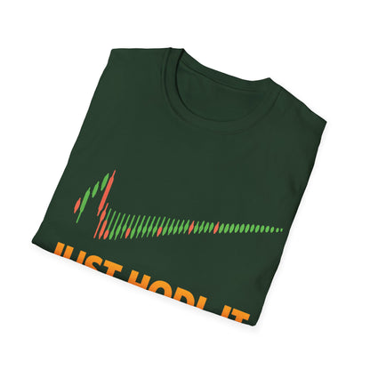 Just HODL it T-shirt