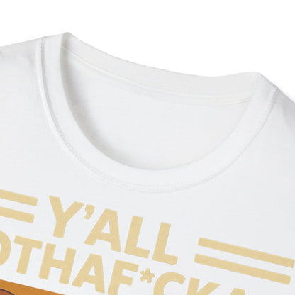 Y'all Mothaf*ckas Need Bitcoin T-Shirt