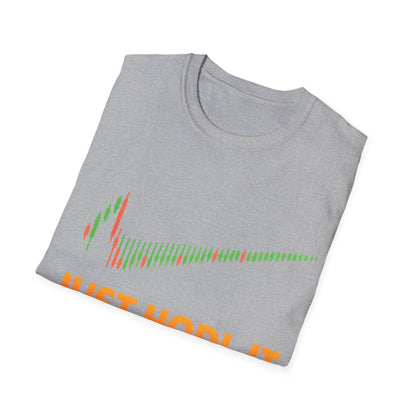 Just HODL it T-shirt