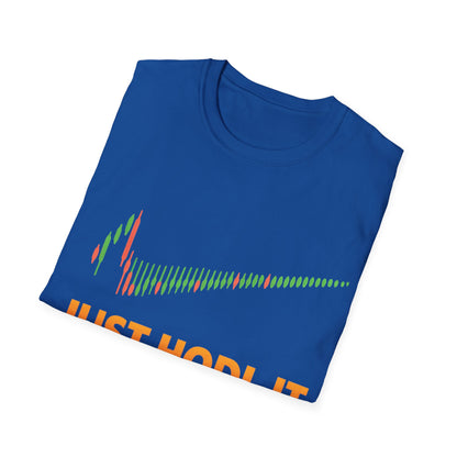 Just HODL it T-shirt