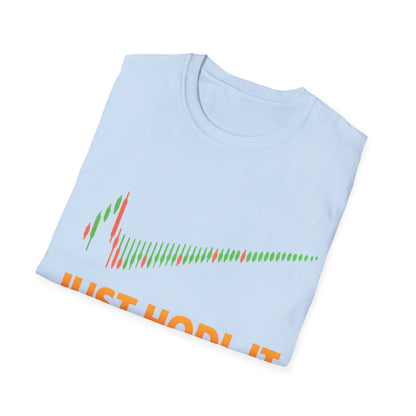 Just HODL it T-shirt