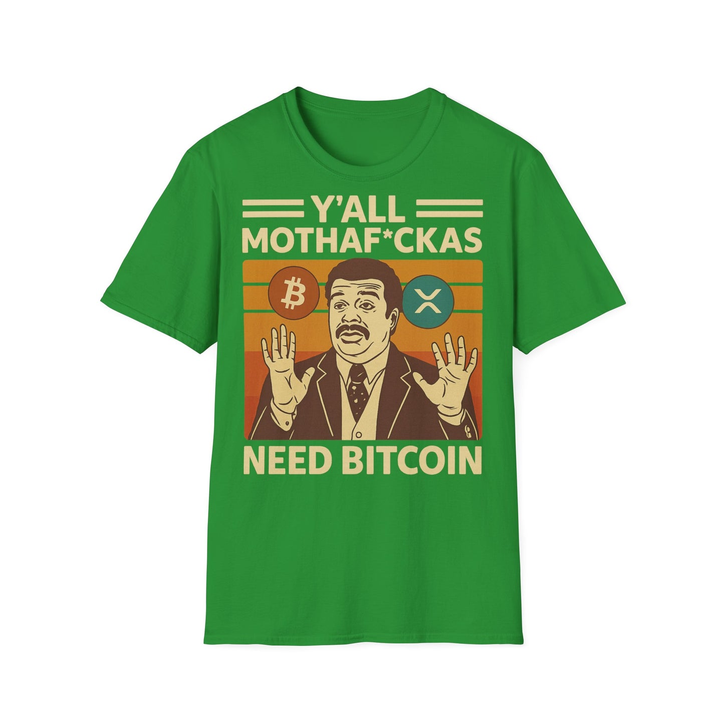 Y'all Mothaf*ckas Need Bitcoin T-Shirt