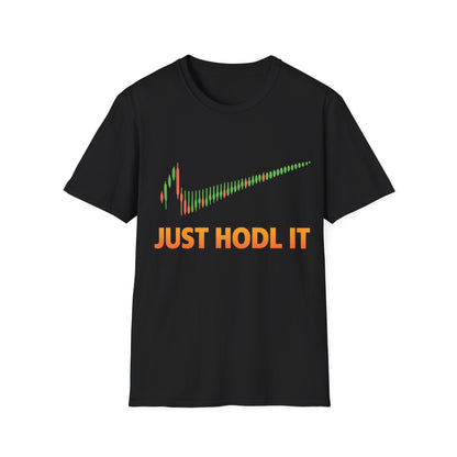 Just HODL it T-shirt