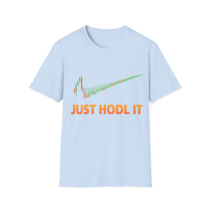 Just HODL it T-shirt