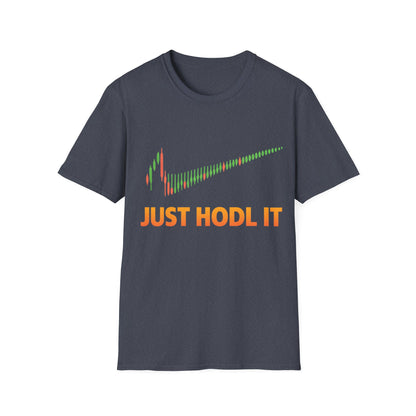 Just HODL it T-shirt